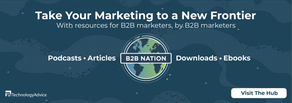 Take your marketing to a new frontier with resources from B2B Nation from TechnologyAdvice.