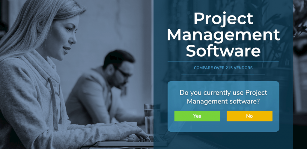 Click this banner to get a short list of the best project management software for your needs.