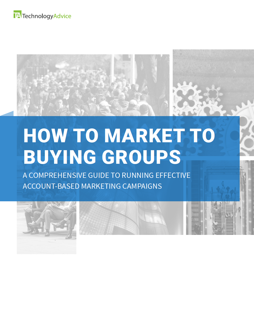 TechnologyAdvice Research Guide: How to Market to Buying Groups