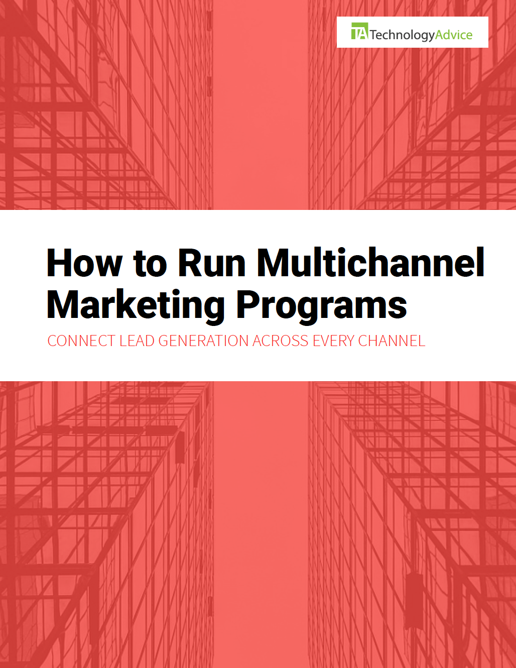 TechnologyAdvice Research Guide: The Multichannel Marketing Handbook